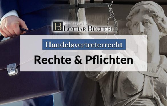 Rechte und Pflichten des Handelsvertreters