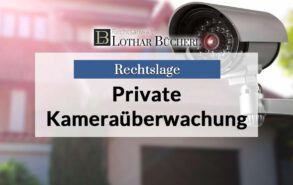 Kameraüberwachung am Privatgelände – rechtliche Regelungen