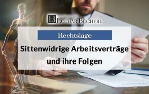 Sittenwidriger Arbeitsvertrag: Gründe, Folgen, Möglichkeiten