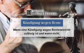 Kündigung wegen Renteneintritt – Arbeitnehmerrechte bei Eintritt in die Rente
