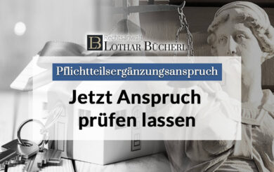 Pflichtteilsergänzungsanspruch geltend machen